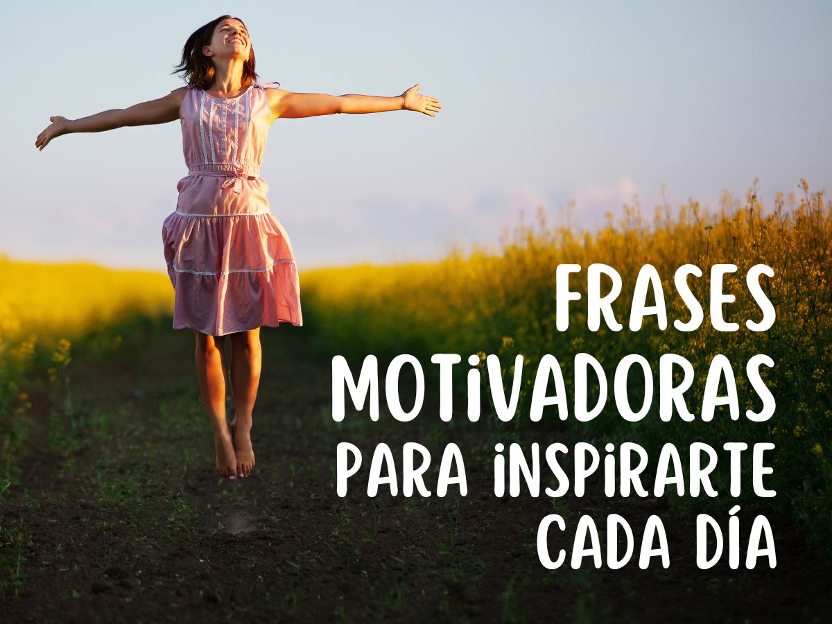 Las Mejores Frases Motivadoras